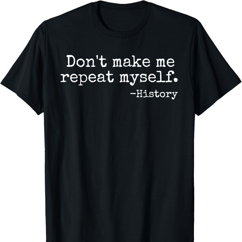 Don't Make Me Repeat Myself Hi – обзор и цена Street Fashion History